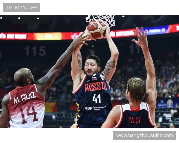 委内瑞拉男篮与俄罗斯队激战正酣精彩瞬间回顾与分析